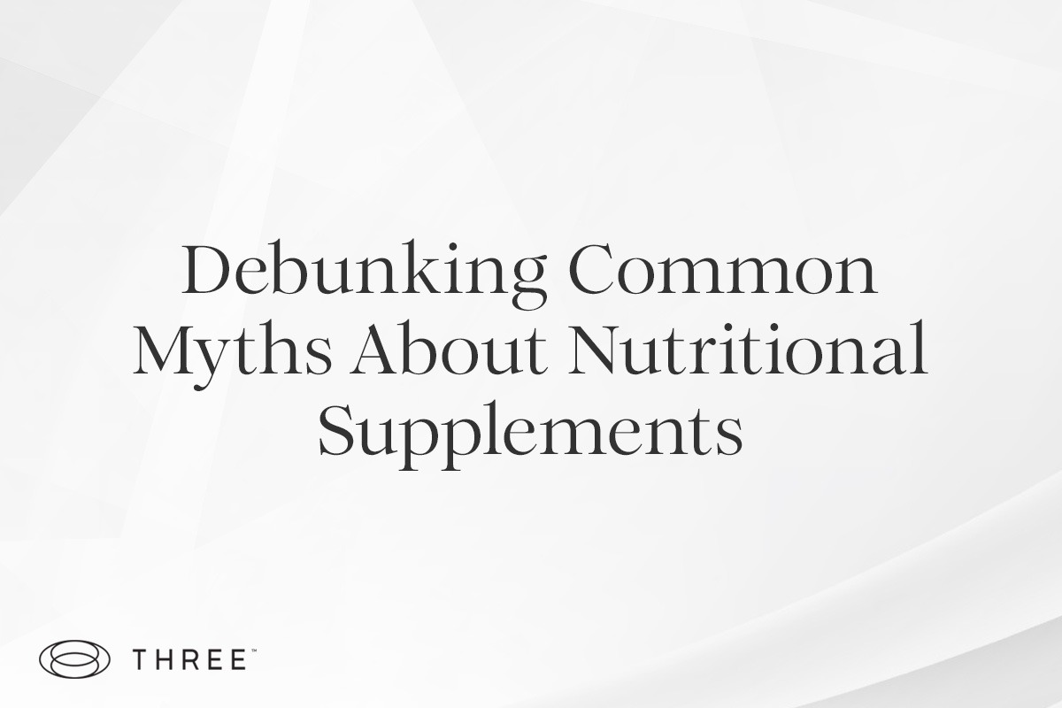 Debunking 6 common myths about nutritional supplements